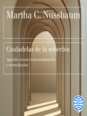 cover image of Ciudadelas de la soberbia
